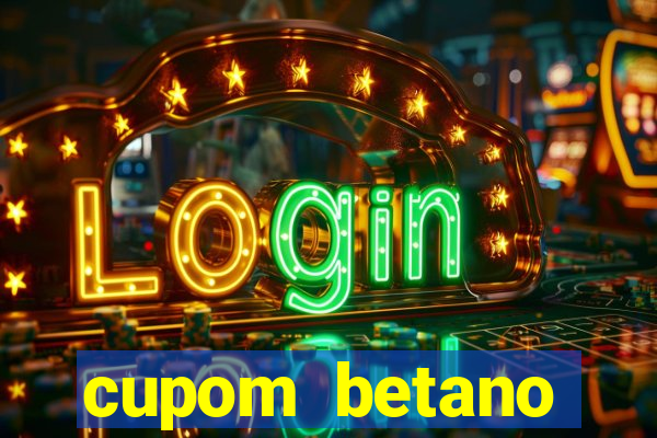 cupom betano rodadas gratis